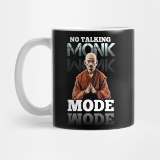 No Talking Monk Mode - Monk Mode - Stress Relief - Focus & Relax Mug